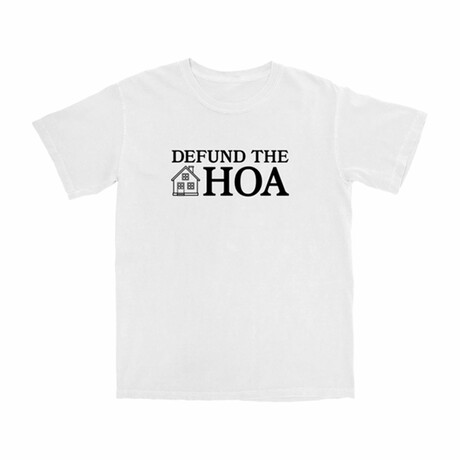 Defund the HOA T-Shirt // White (S)