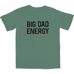 Big Dad Energy T-Shirt // Green (S)