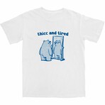 Thicc and Tired T-Shirt // White (S)