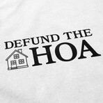 Defund the HOA T-Shirt // White (XL)