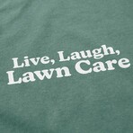 Live, Laugh, Lawn Care T-Shirt // Green (S)