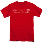 Always Give 100% (except blood) (L)