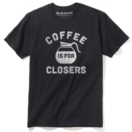 Coffee Is For Closers T-Shirt // Black (S)
