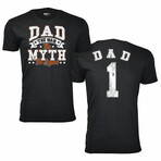 DAD #1 DAD The Man The Myth The Legend T-Shirt // Black (M)