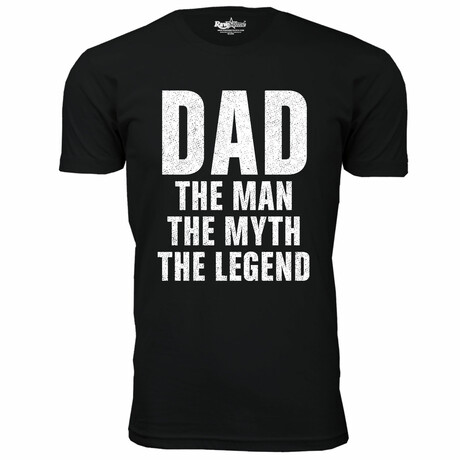 Dad The Man The Myth The Legend T-Shirt // Black (S)