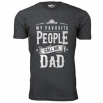 My Favorite People Call Me T-Shirt // DAD // Charcoal (L)