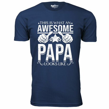 This is What an Awesome Looks Like T-Shirt // PAPA // Navy (S)
