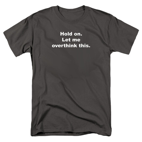 Let me Overthing This T-Shirt // Charcoal (S)