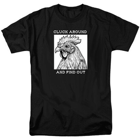 Cluck Around and Find Out T-Shirt // Black (S)