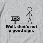 Well that's not a good sign - Heather Grey T-Shirt // Gray (L)