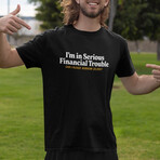 Financial Trouble T-Shirt // Black (S)