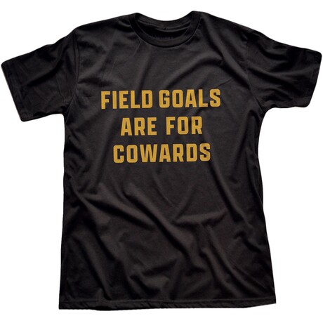 Field Goals Are for Cowards (S)