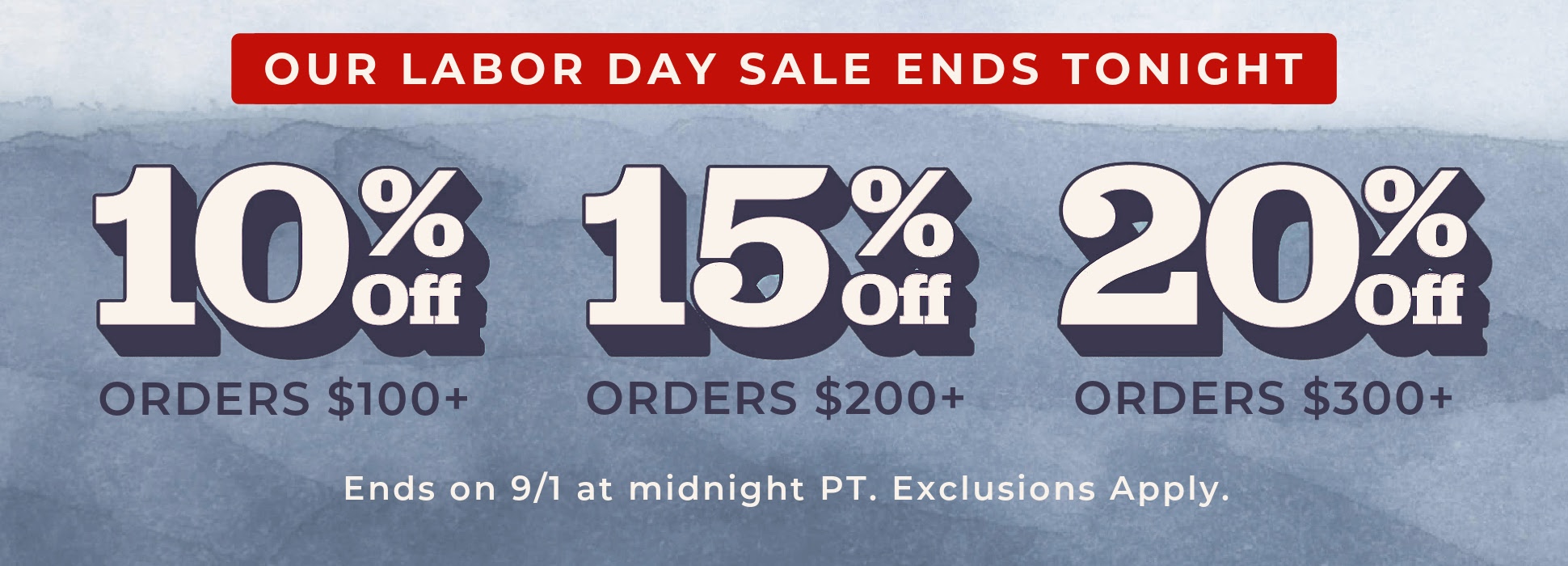 Labor Day Sitewide Ends Tonight