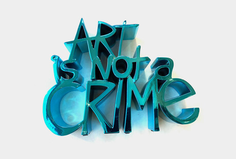 Art Is Not A Crime